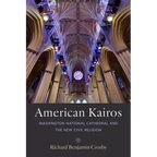 American Kairos: Washington National Cathedral and the New Civil Religion