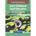 Early Childhood Deaf Education: Teacher Preparation and Instructional Approaches