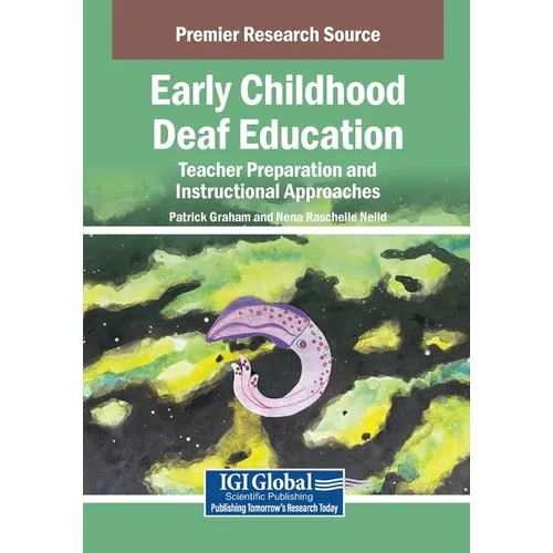 Early Childhood Deaf Education: Teacher Preparation and Instructional Approaches