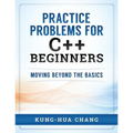 Practice Problems for C++ Beginners: Moving Beyond the Basics