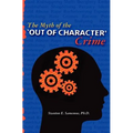 The Myth of the Out of Character Crime