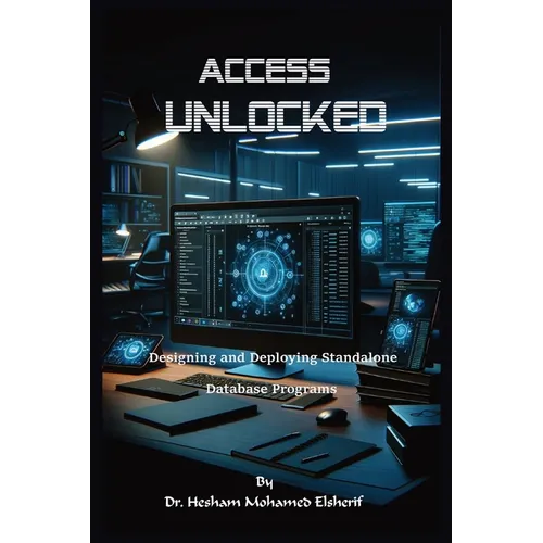 Access Unlocked: Designing and Deploying Standalone Database Programs