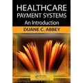 Healthcare Payment Systems: An Introduction