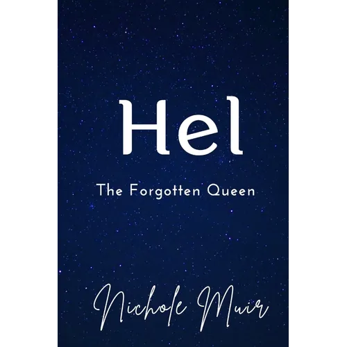 Hel: The Forgotten Queen