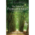 The Power of Forgiveness: A Guide to Healing and Wholeness