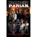 Born Pariah Pariah State: Power Not Peace