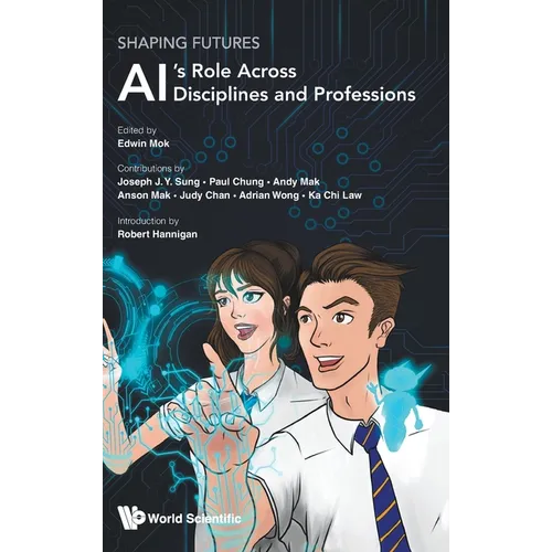 Shaping Futures: Ai's Role Across Disciplines & Professions