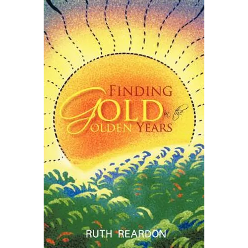 Finding Gold in the Golden Years