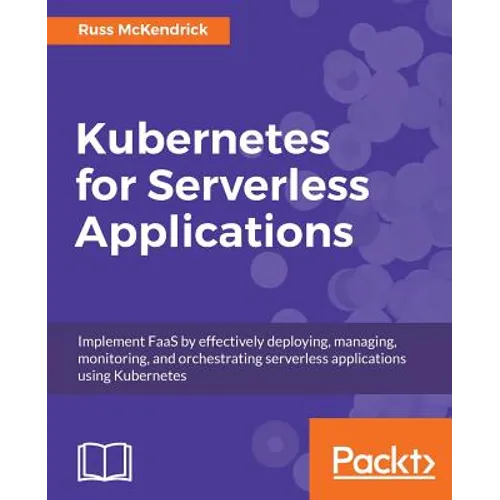 Kubernetes for Serverless Applications