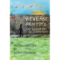 Reverse Graffiti: The Sacred Art of Unbecoming