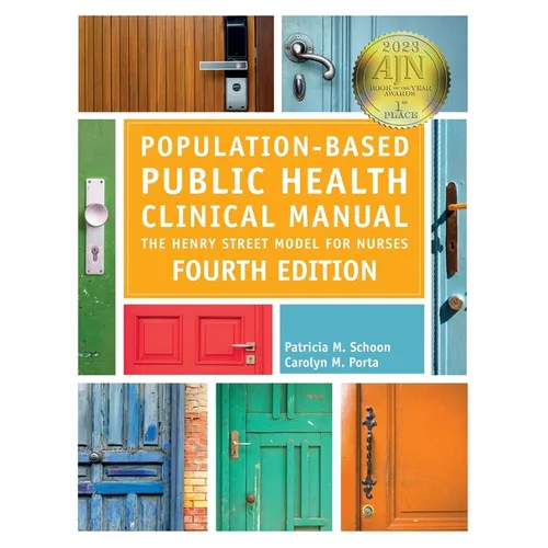 Population-Based Public Health Clinical Manual, Fourth Edition: The Henry Street Model for Nurses