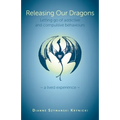 Releasing Our Dragons: Letting go of addictive and compulsive behaviours