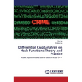Differential Cryptanalysis on Hash Functions: Theory and Practice