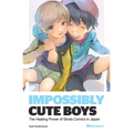 Impossibly Cute Boys: The Healing Power of Shota Comics in Japan