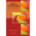 Self-Hypnosis Techniques: Learn Self-Hypnosis Using Scripts