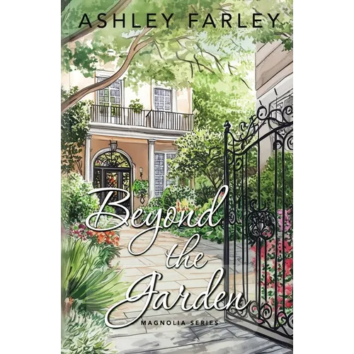 Beyond the Garden