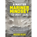 A Master Mariner Mindset Smooth Sailing