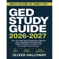 GED Study Guide 2026-2027: Earn Your High School Equivalency Diploma with the SNIPER STUDY METHOD, Expert Strategies for Adults, and Full-Length Pract
