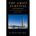 The Grief Survival Handbook: A Guide from Heartache to Healing