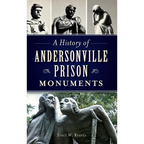 A History of Andersonville Prison Monuments