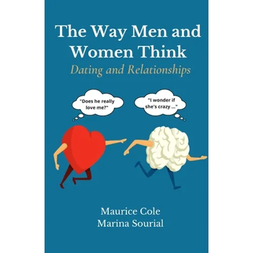 The Way Men and Women Think: Dating and Relationships