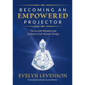 Becoming an Empowered Projector: Thrive with Wisdom and Guidance from Human Design