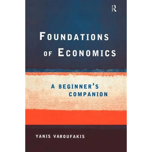 Foundations of Economics: A Beginner's Companion