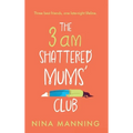The 3am Shattered Mum's Club