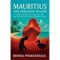 Mauritius - The Paradox Island