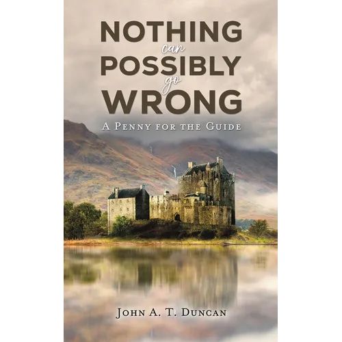 Nothing Can Possibly Go Wrong