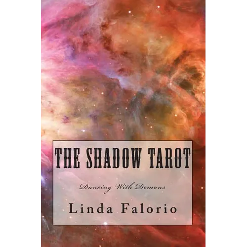 The Shadow Tarot: Dancing With Demons