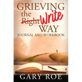 Grieving the Write Way Journal and Workbook