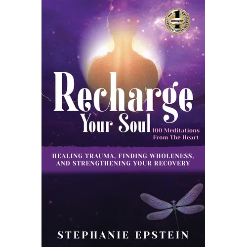 RECHARGE YOUR SOUL - 100 Meditations From the Heart
