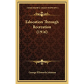 Education Through Recreation (1916)
