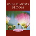 When Mimosas Bloom