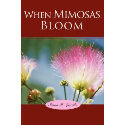 When Mimosas Bloom