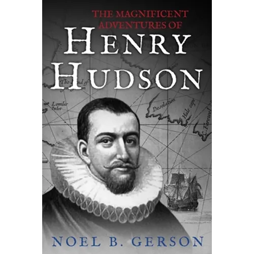 The Magnificent Adventures of Henry Hudson