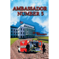 Ambassador Number Five