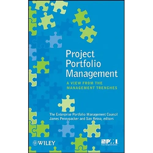 Project Portfolio Management: A View from the Management Trenches