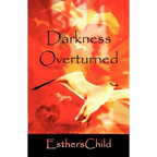 Darkness Overturned