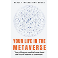 Your Life In The Metaverse