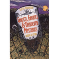 Green Mountain Ghosts, Ghouls & Unsolved Mysteries