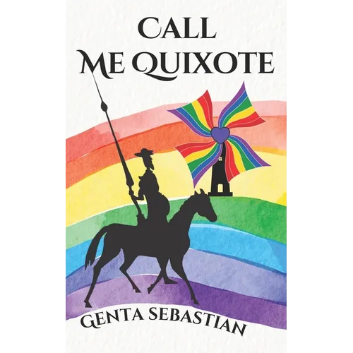 Call Me Quixote