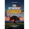 The Retirement Paradox