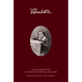 Charlotte: A Holocaust Story of Strength, Courage, and Hope