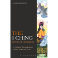The I Ching (Book of Changes): A Critical Translation of the Ancient Text