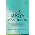 The Ruqya Handbook: A Practical Guide For Spiritual Healing