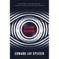 Assume Nothing: Encounters with Assassins, Spies, Presidents, and Would-Be Masters of the Universe