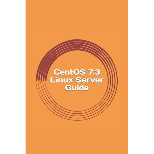 CentOS 7.3 Linux Server Guide
