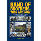 Band of Brothers, Then and Now: The Inspiring Story of the 1966-1970 WVU Football Mountaineers - Hardcover